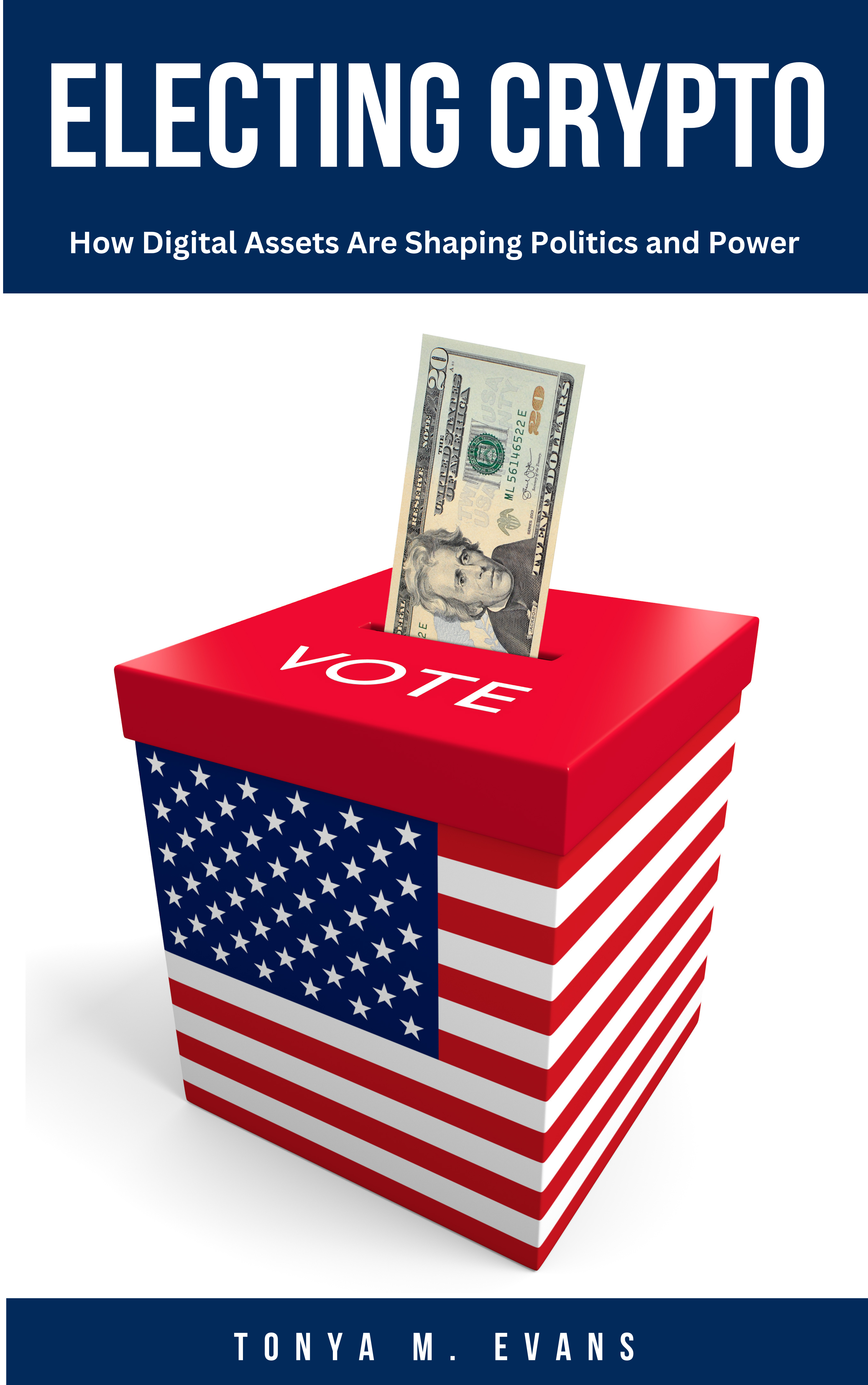 Electing Crypto™ Policy Tracker--Powered by AdvantageEvans | Tonya M. Evans  | Substack