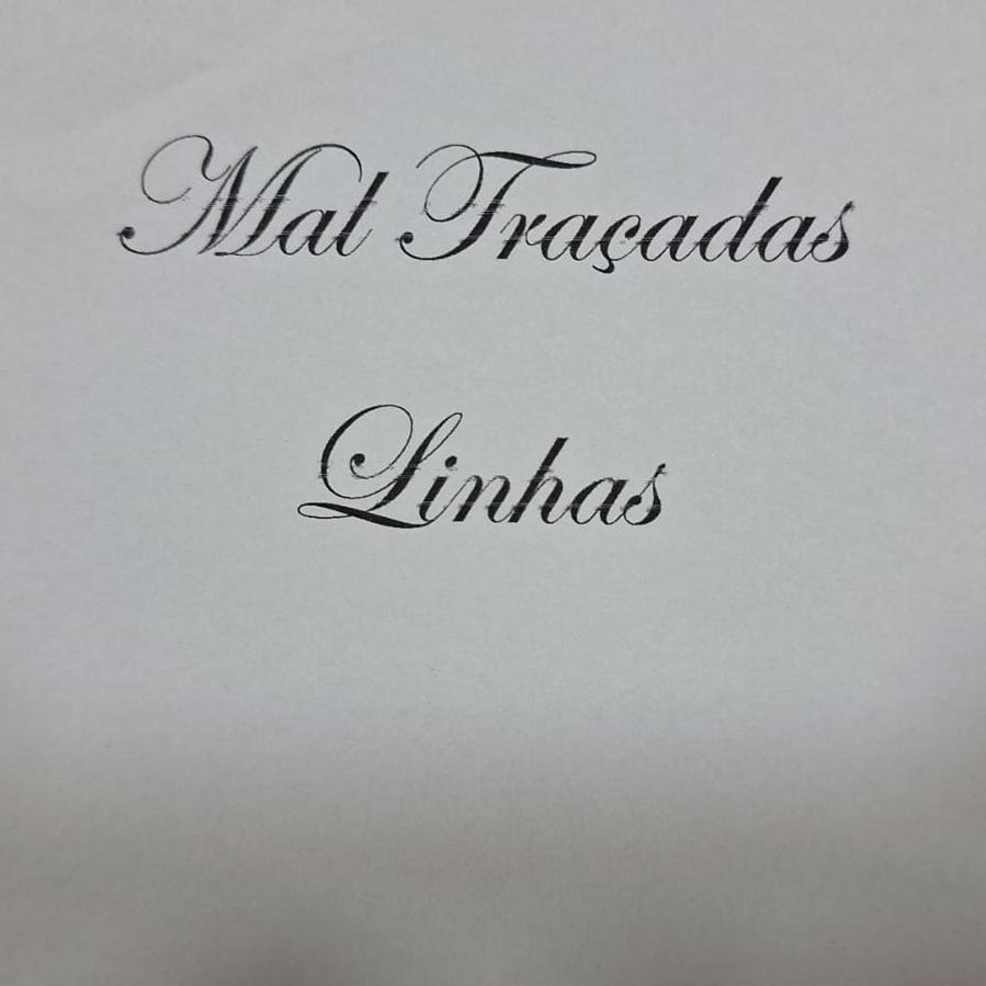 Mal Traçadas Linhas