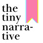 the tiny narrative