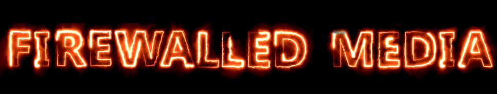 Firewalled Media