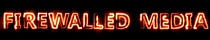 Firewalled Media