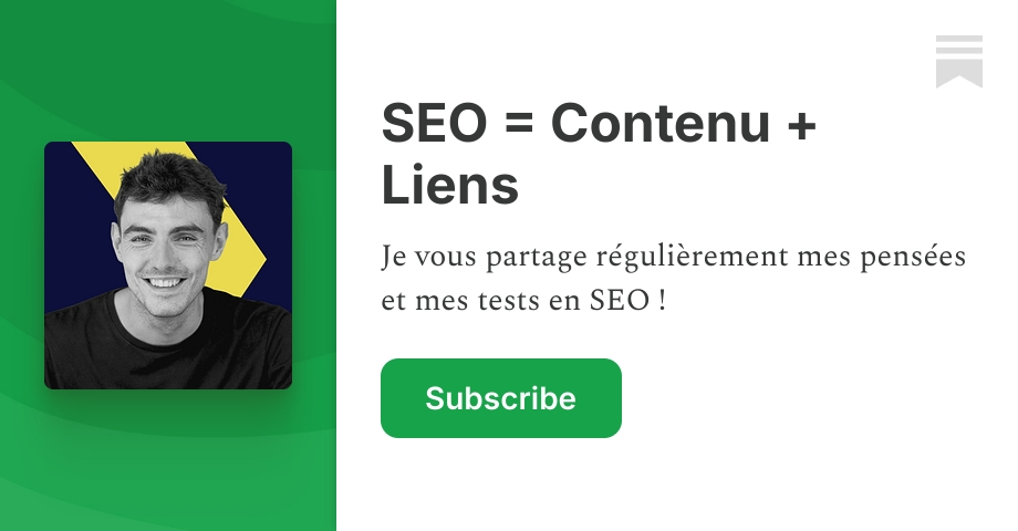 SEO = Contenu + Liens | Leo d'Astrak | Substack