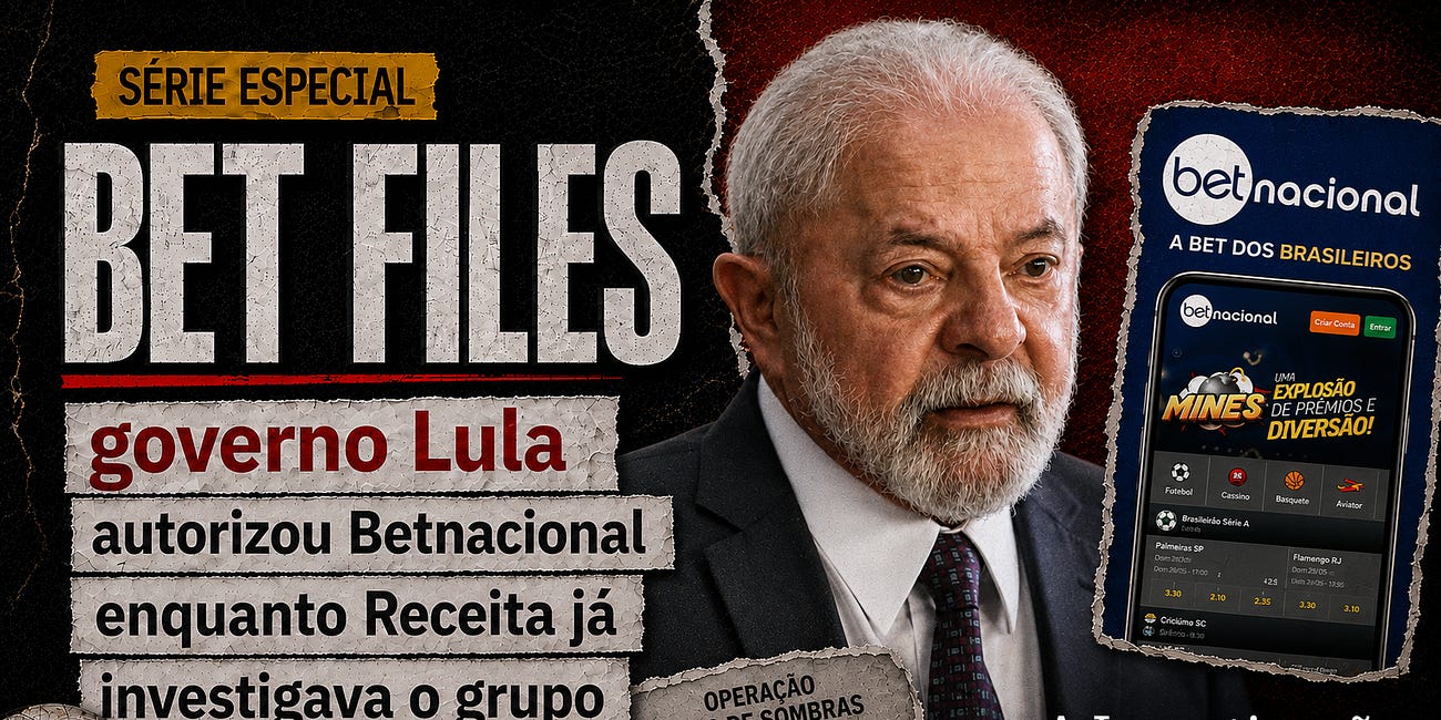 Bet Files: governo Lula autorizou Betnacional enquanto Receita já investigava o grupo