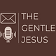 The Gentle Jesus