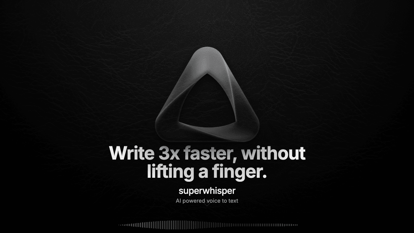 Superwhisper: AI Dictation for Mac & iPhone