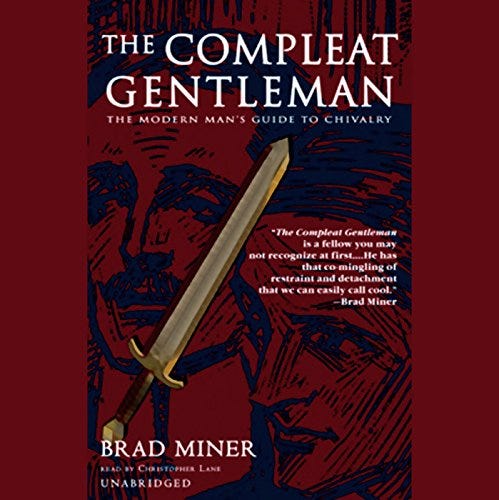 The Compleat Gentleman by Brad Miner - Audiobook - Audible.com: English The Compleat Gentleman by Brad Miner - Audiobook - Audible.com: English