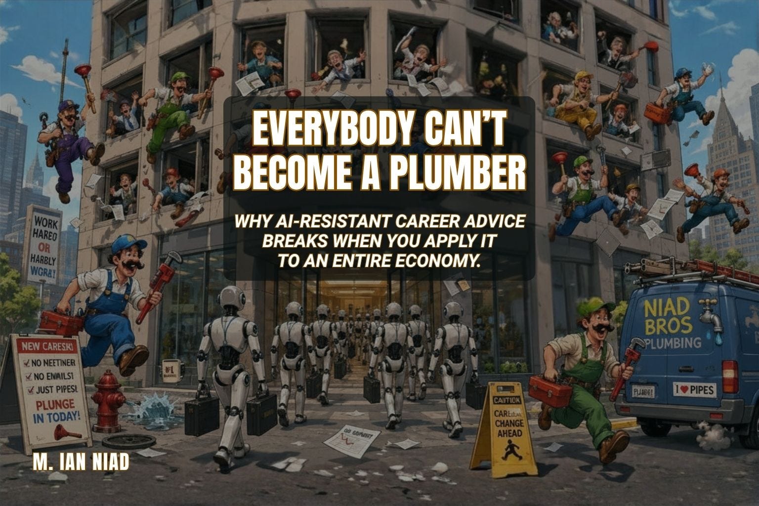 Everybody Can’t Become a Plumber