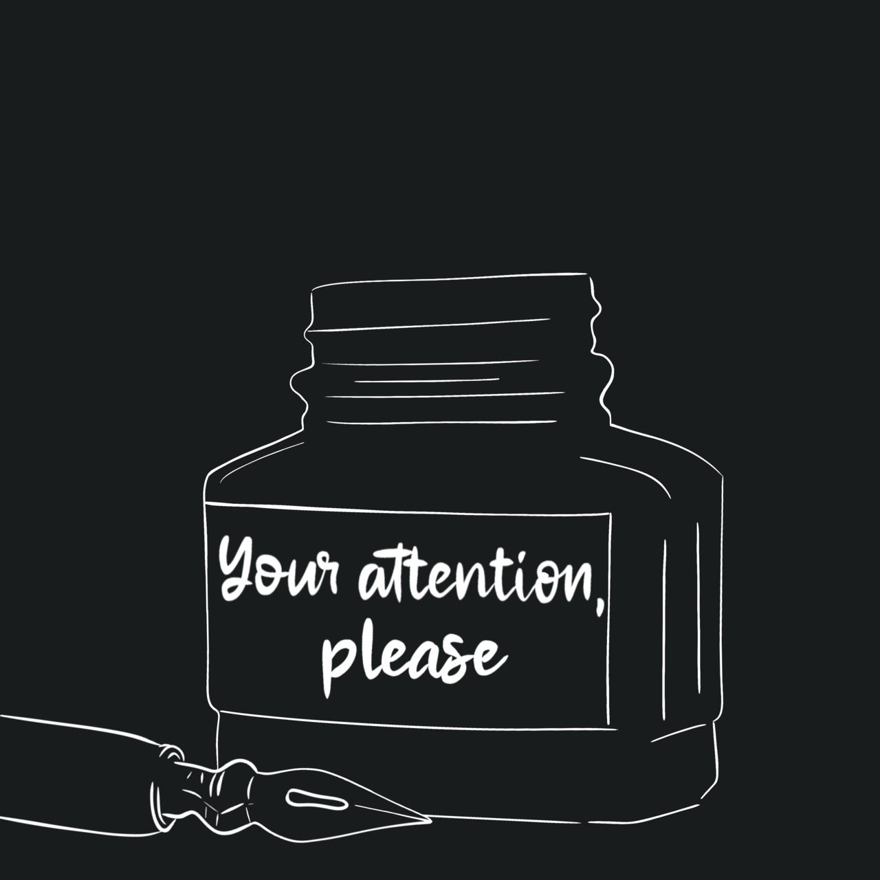 Your attention, please