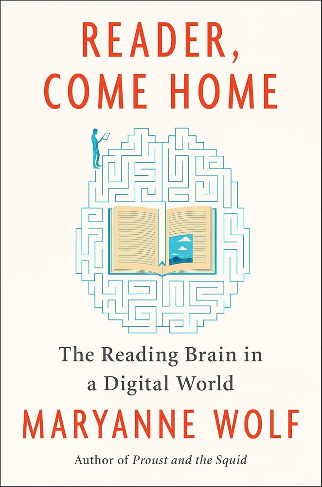 Reader, Come Home: The Reading Brain in a Digital World
