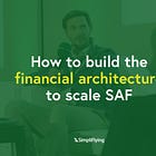 How to build the financial architecture to scale SAF