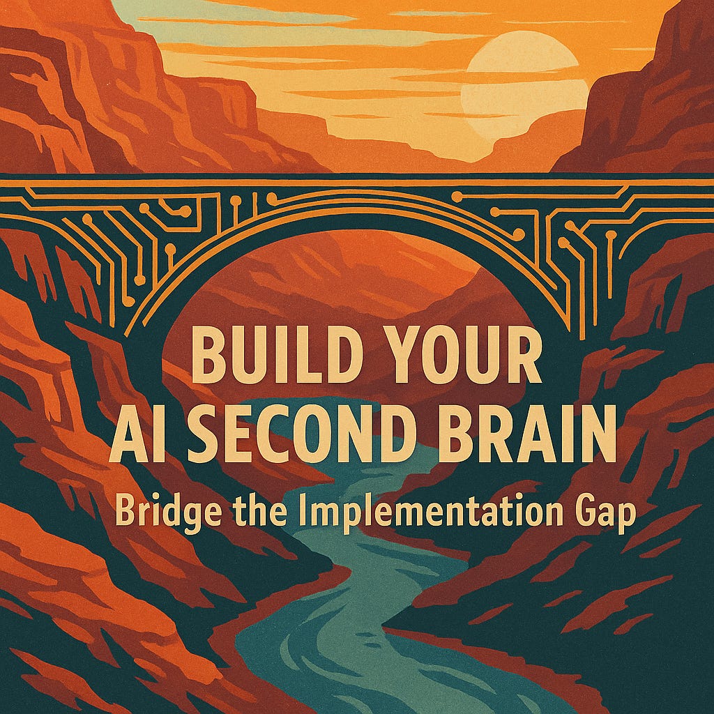 Bridge the AI Implementation Gap: Build Your Second Brain in 4 Weeks