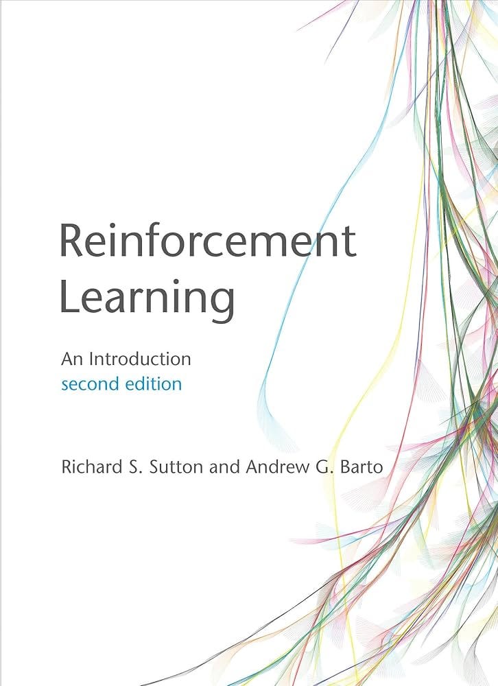 Reinforcement Learning, second edition: An Introduction (Adaptive  Computation and Machine Learning series): Sutton, Richard S., Barto, Andrew  G.: 9780262039246: Amazon.com: Books