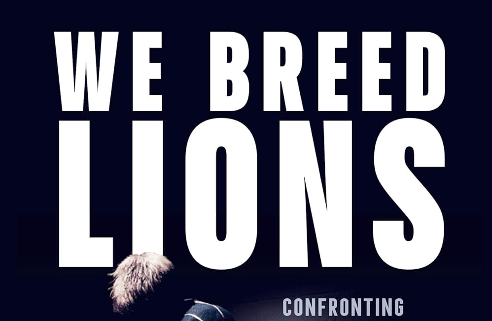 We Breed Lions by Rick Westhead