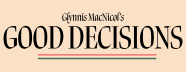 Good Decisions 