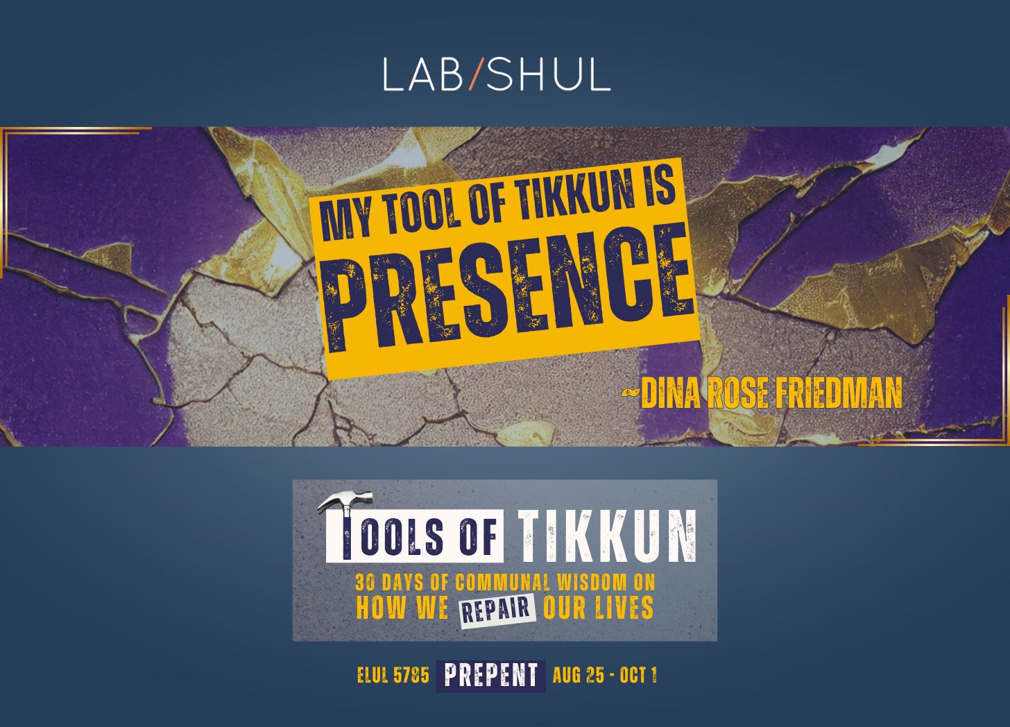 PREPENT Day 27 // My Tool of Tikkun is Presence