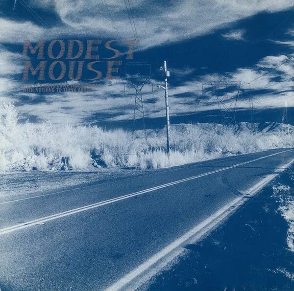 Cover art for This Is a Long Drive for Someone With Nothing to Think About by Modest Mouse Cover art for This Is a Long Drive for Someone With Nothing to Think About by Modest Mouse