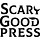 Scary Good Press