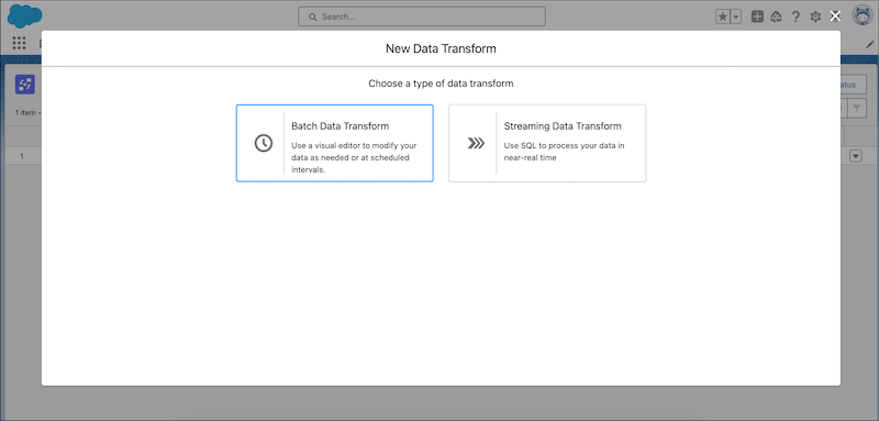 Screen to select batch data transform or streaming data transform
