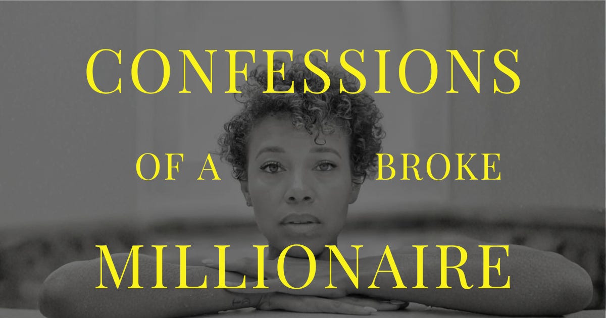 Confessions of a Broke Millionaire (Part 1) by Danielle Leslie