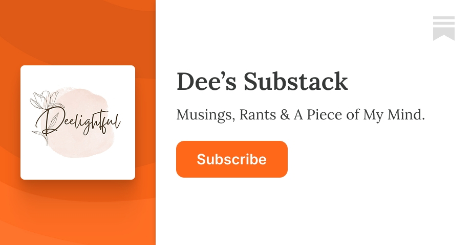 Coming soon - Dee’s Substack