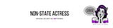 Non-State Actress