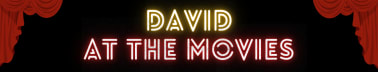 David at the Movies