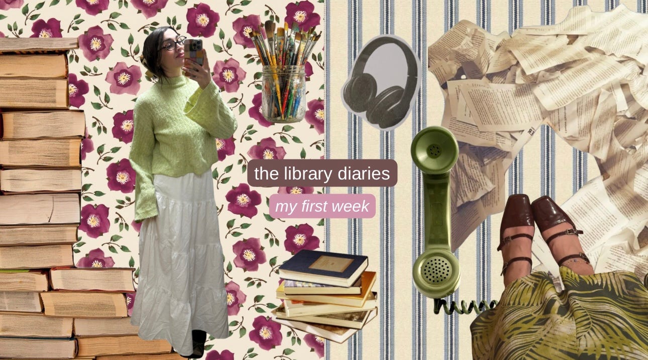 Colorful collage with featured text that says "the library diaries: my first week"