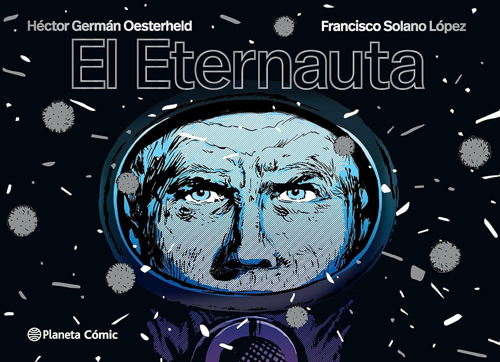Amazon.com: El eternauta (Spanish Edition) eBook : López, Solano,  Oesterheld, H.G.: Kindle Store