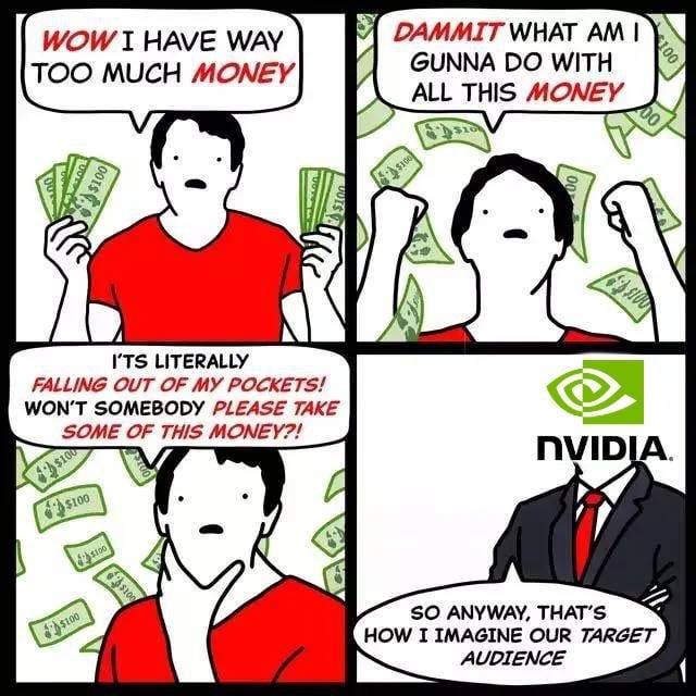 I felt this meme was more true with nvidia than intel, so I changed it a  bit. : r/pcmasterrace