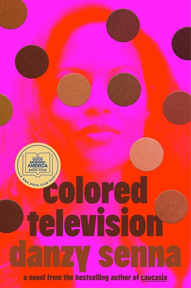 Colored Television (A GMA Book Club Pick): A Novel See more