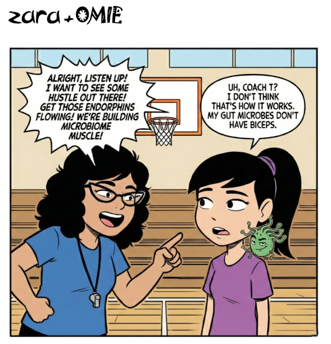 Coach T enthusiastically shouts about building “microbiome muscle” during gym class. Zara looks confused and tells her that microbes do not have biceps. Omie sits on Zara’s shoulder, smirking.