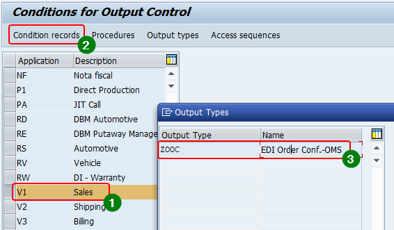 Select the output type the condition records should be maintained for. Select application area > Condition types and Output type