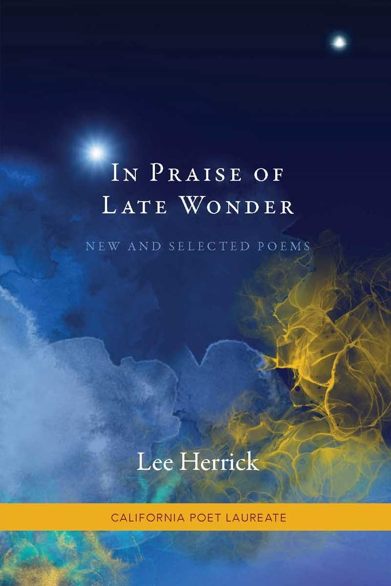 In Praise of Late Wonder: New and Selected Poems (2024) In Praise of Late Wonder: New and Selected Poems (2024)