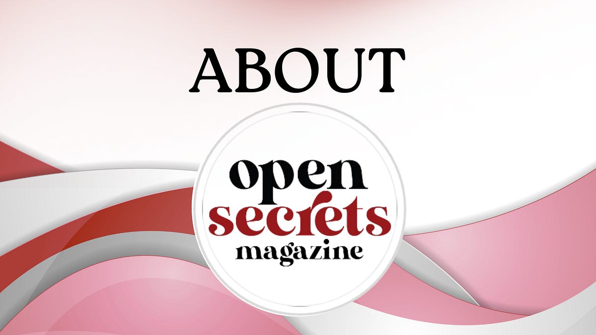 Open Secret Owner About Open Secrets Magazine - Open Secrets Magazine