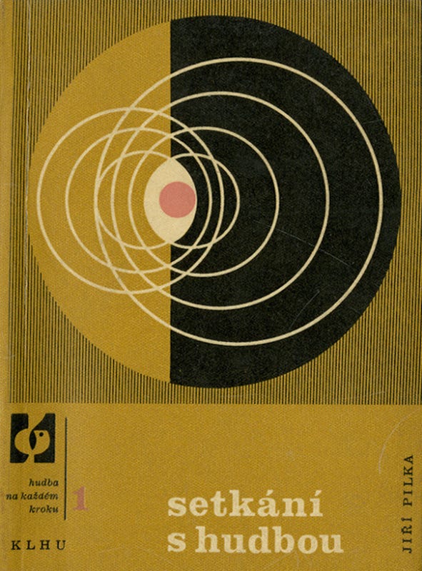 Jiří Rathouský (cover design), Jiří Pilka: ‘Setkání s hudbou’, «Hudba na každém kroku» 1, Státním nakladatelství krásné literatury, hudby a umění, Praha, 1960 [Moravská galerie, Brně]