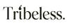 Tribeless.