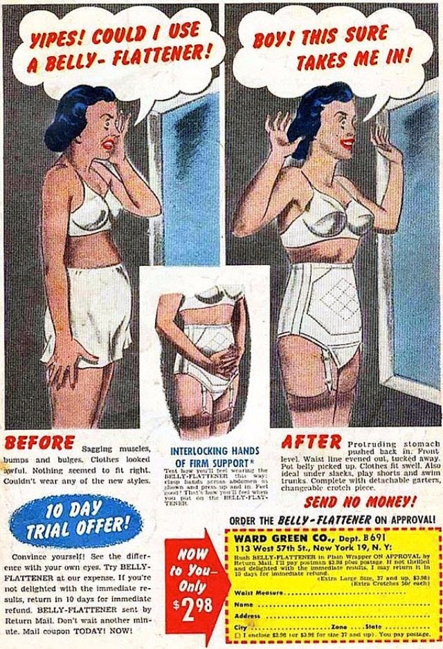 Even by the 1970s, ads continued to push products promising to sculpt the female body into an 'ideal' shape. Even by the 1970s, ads continued to push products promising to sculpt the female body into an 'ideal' shape.