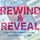 Rewind & Reveal