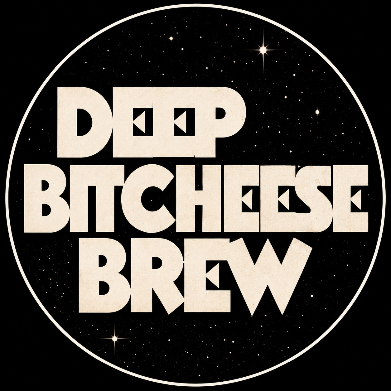 Deep Bitcheese Brew