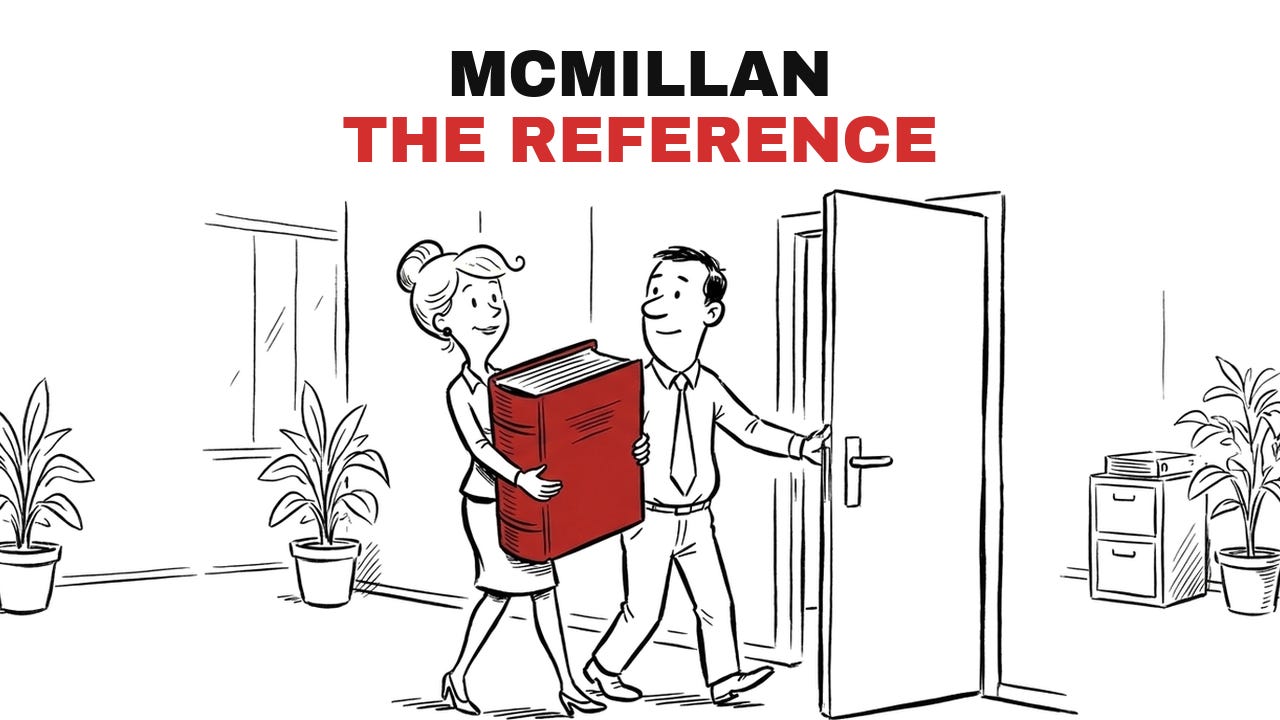 Cartoon: a student carries one enormous red book in both arms while the mentor holds the office door open, titled McMillan, The Reference. Cartoon: a student carries one enormous red book in both arms while the mentor holds the office door open, titled McMillan, The Reference.