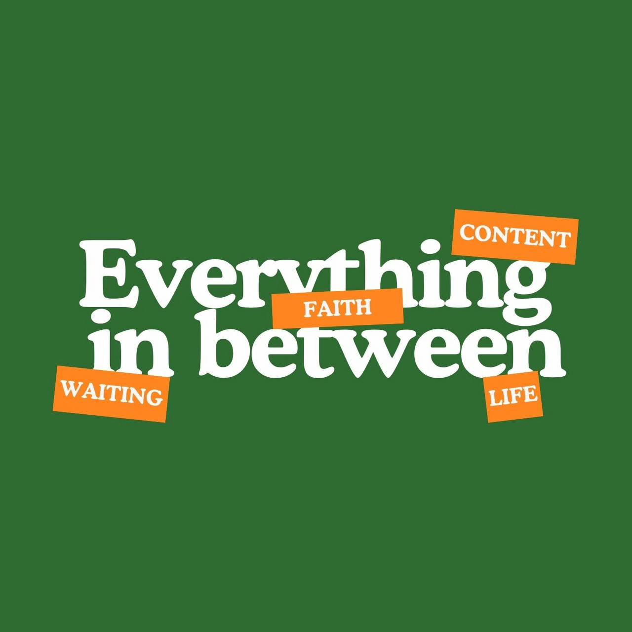 Everything In Between