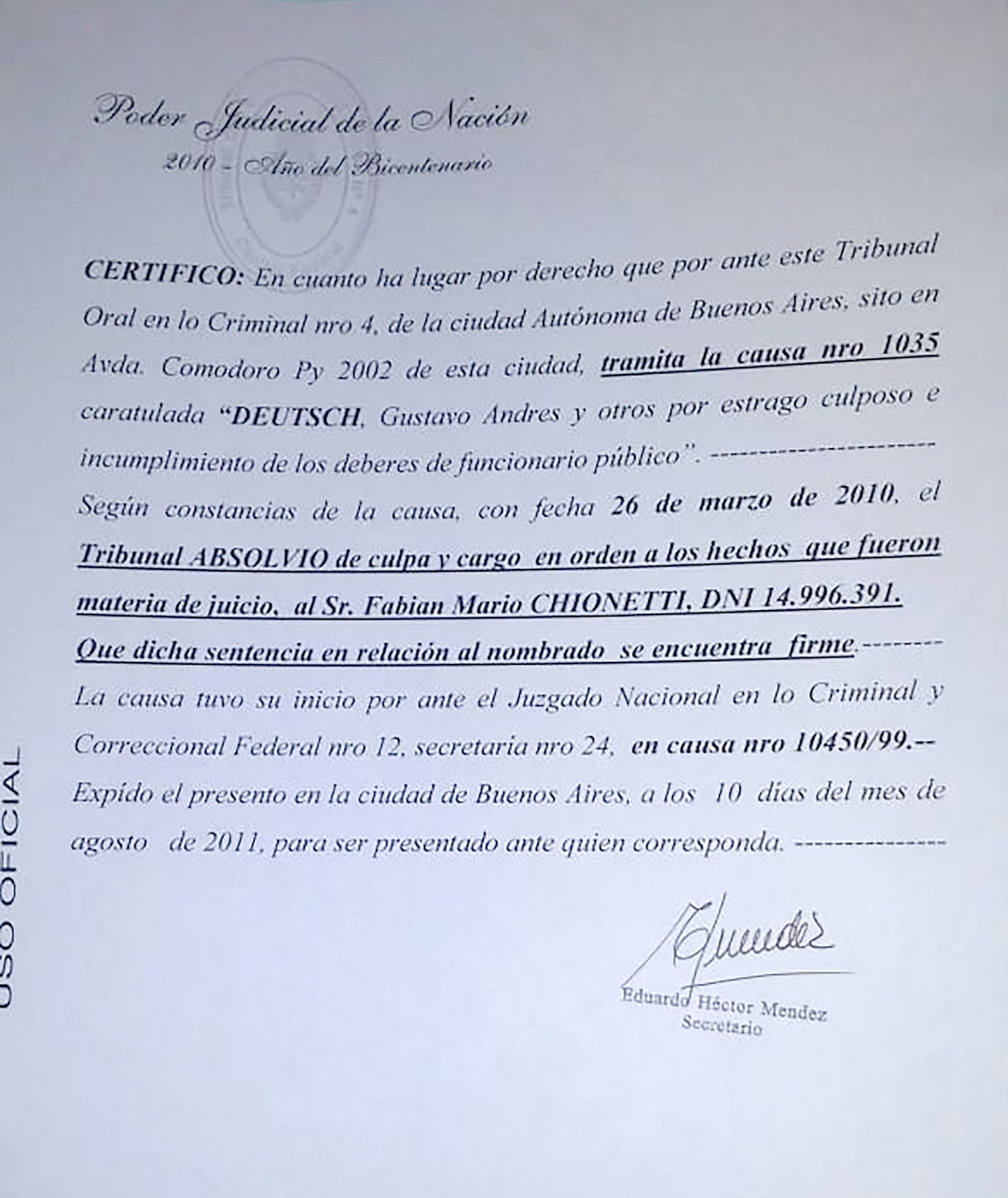 La sentencia de absolución de Chionetti, firmada el 26 de marzo de 2010 La sentencia de absolución de Chionetti, firmada el 26 de marzo de 2010