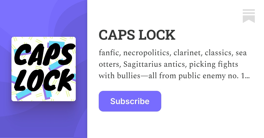CAPS LOCK | Lena Barsky | Substack