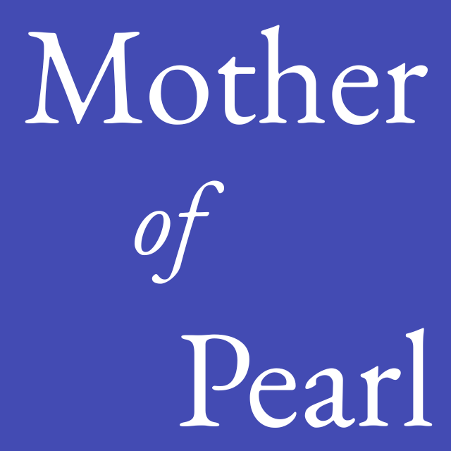 Mother of Pearl by Megan Natasha Ross