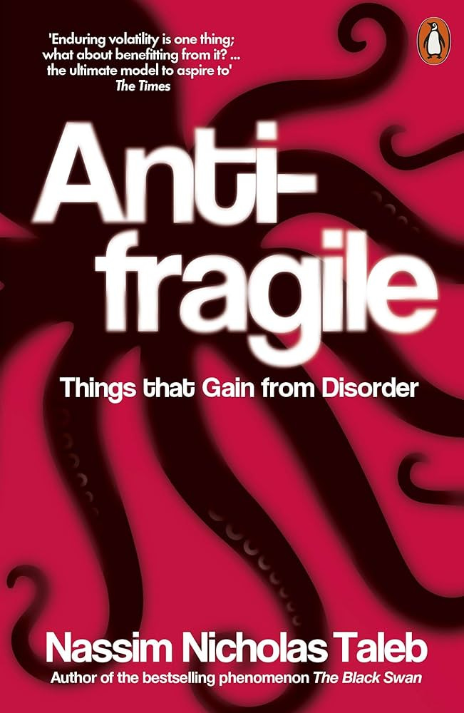 Buy Antifragile : Things that Gain from Disorder Book Online at Low Prices  in India | Antifragile : Things that Gain from Disorder Reviews & Ratings -  Amazon.in
