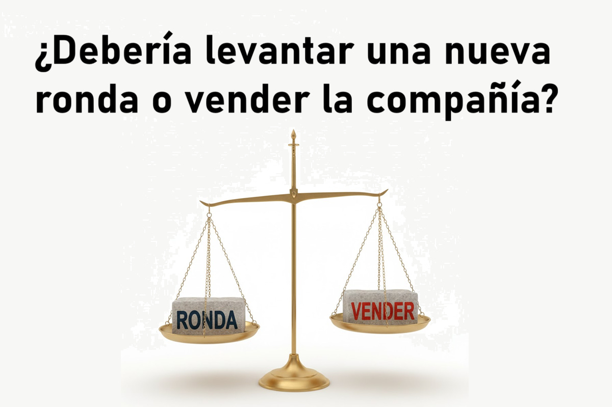 Vender la compañía o realizar una ronda de capital riesgo