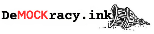 DeMOCKracy.ink DeMOCKracy.ink