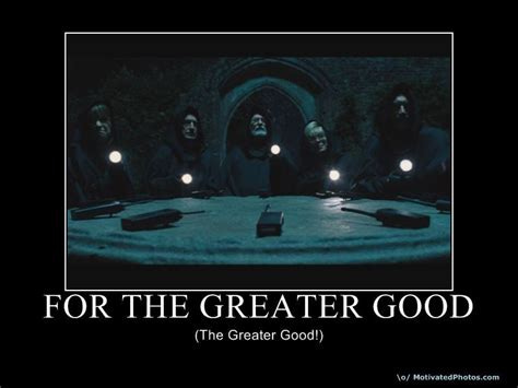 for the greater good --> the greater good. | Funny films, Film ...
