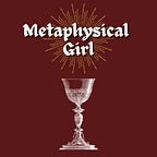 Metaphysical Girl
