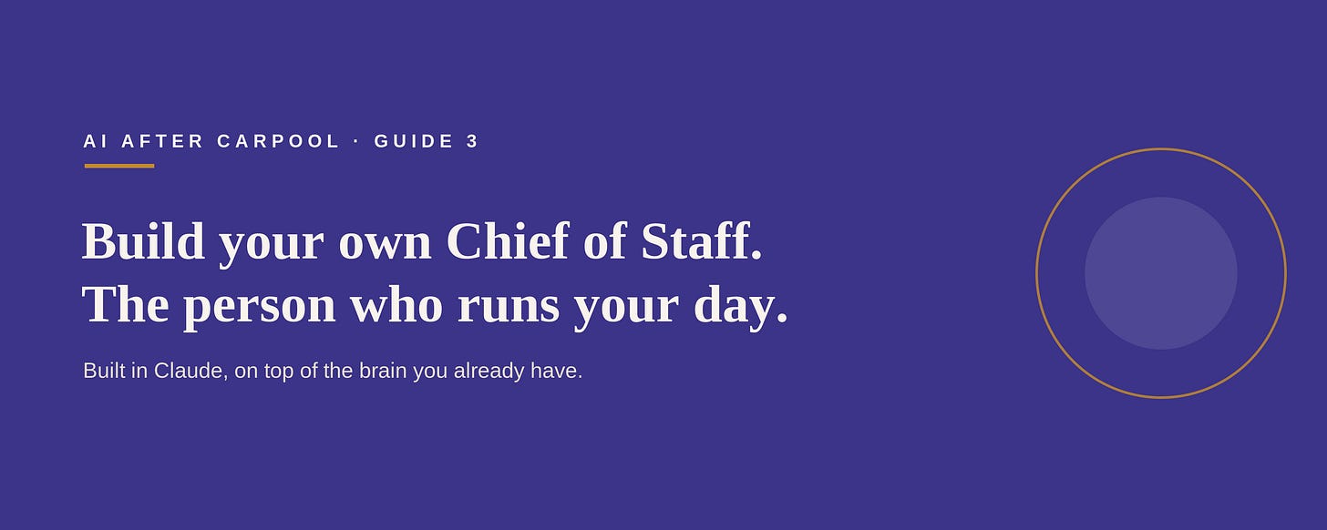 AI After Carpool: Build your own Chief of Staff AI After Carpool: Build your own Chief of Staff